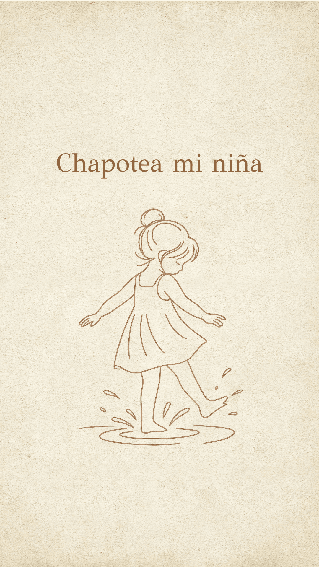 Chapotea mi niña
